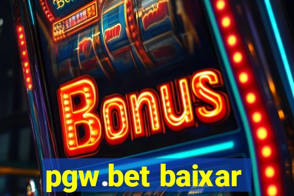 pgw.bet baixar